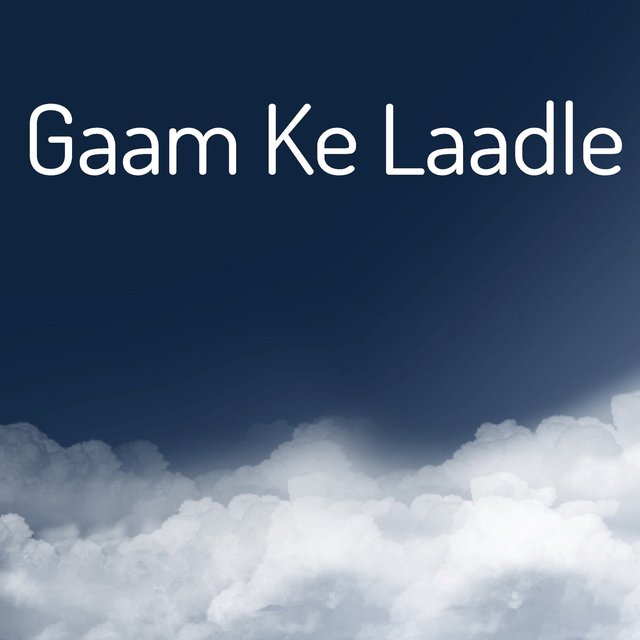 Gaam Ke Laadle