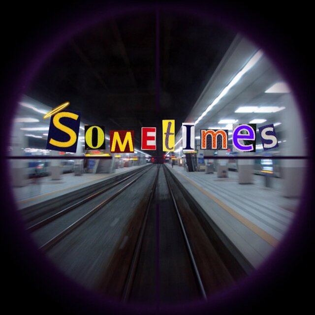 SOMETIMES