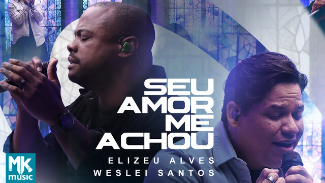 Seu Amor Me Achou (Ao Vivo)