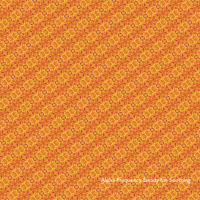 Alpha Frequency Steady for Soothing