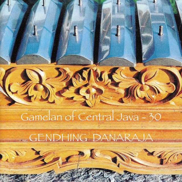 Gamelan of Central Java - 30 Gendhing Danaraja
