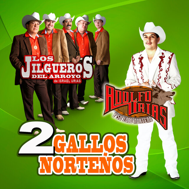 2 Gallos Norteños (Edited) (Norteño)