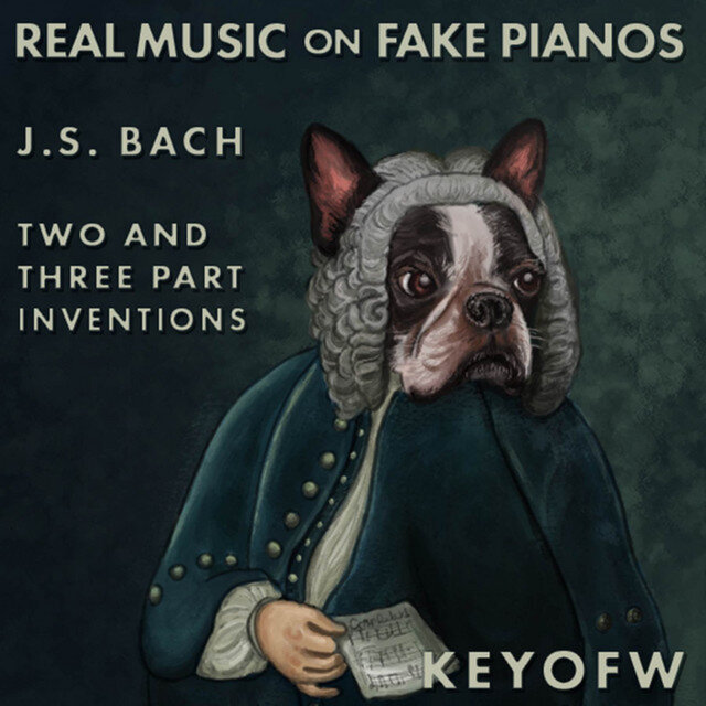 Cover art for album Real Music on Fake Pianos: J.S. Bach - Two and Three Part Inventions by Johann Sebastian Bach, Keyofw