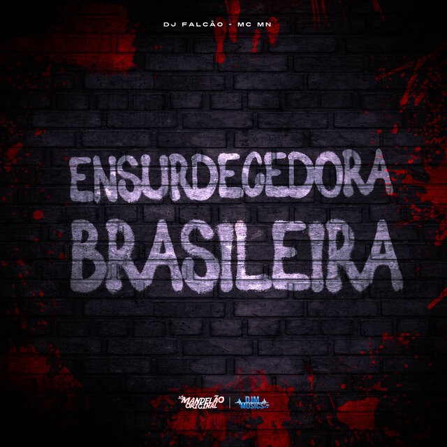 Ensurdecedora Brasileira