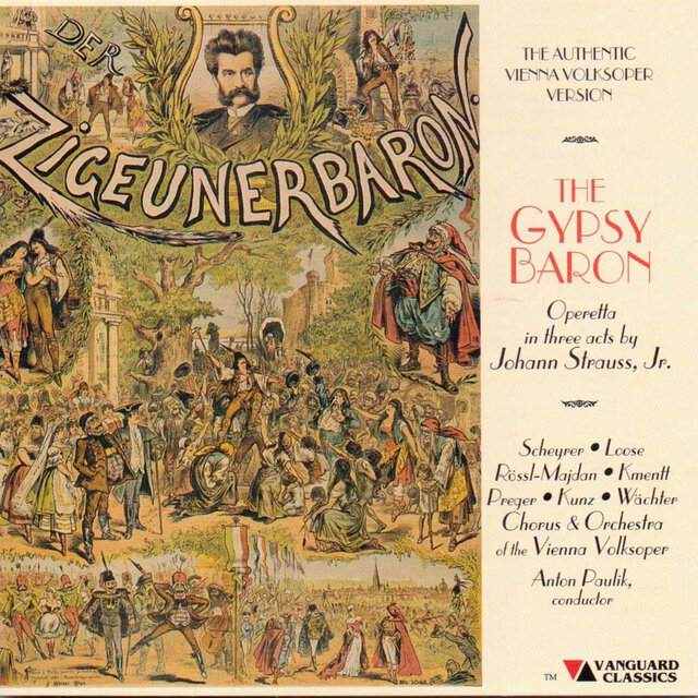 Johann Strauss, II: The Gypsy Baron