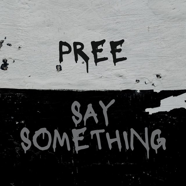 SAY SOMETHING