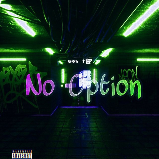No Option (feat. YoshE Mars)