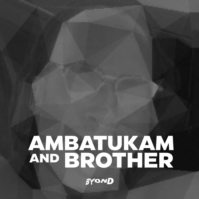 Ambatukam and Brother