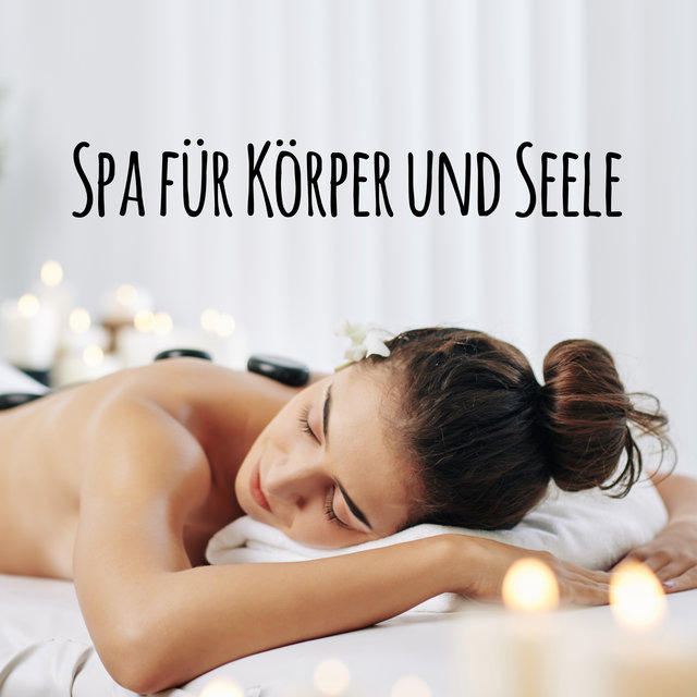 Spa für Körper und Seele - Umgebungsgeräusche der Natur die Spa und Wellness Salons Gewidmet Sind, Schön Entspannend, Massagen, Positive Schwingung