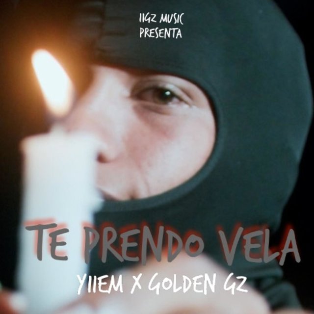 Te Prendo Vela (feat. Golden Gz)