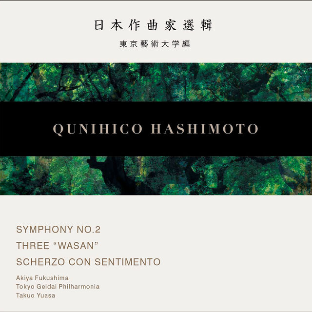 Hashimoto: Symphony No. 2, 3 Wasan & Scherzo con sentimento