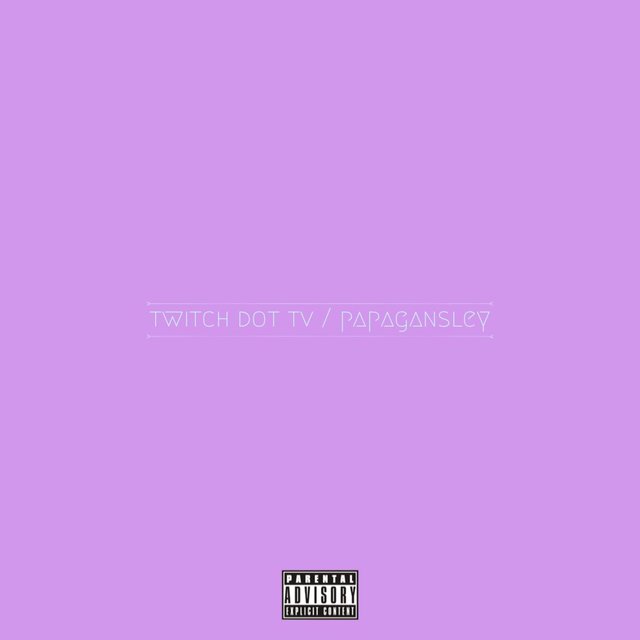 Twitch DOT TV / PapaGansley