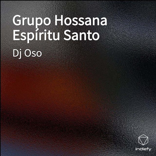 Grupo Hossana Espíritu Santo