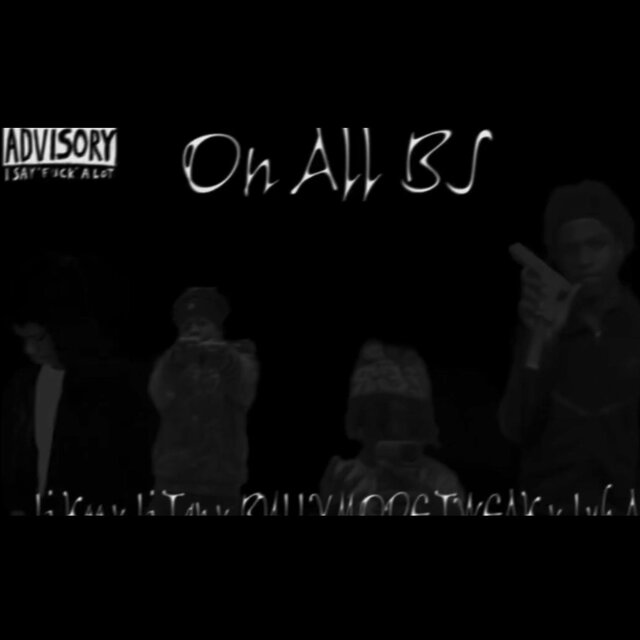 On all bs (ft ktr_liltap-luh al-lil kee) (feat. Lil kee, Luh AL & Ktr_liltap)