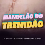Mandelão do tremidão