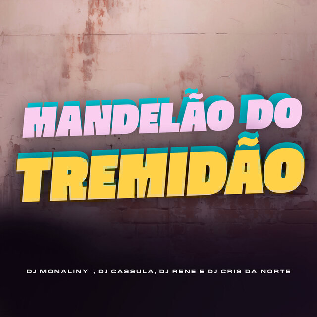 Mandelão do tremidão
