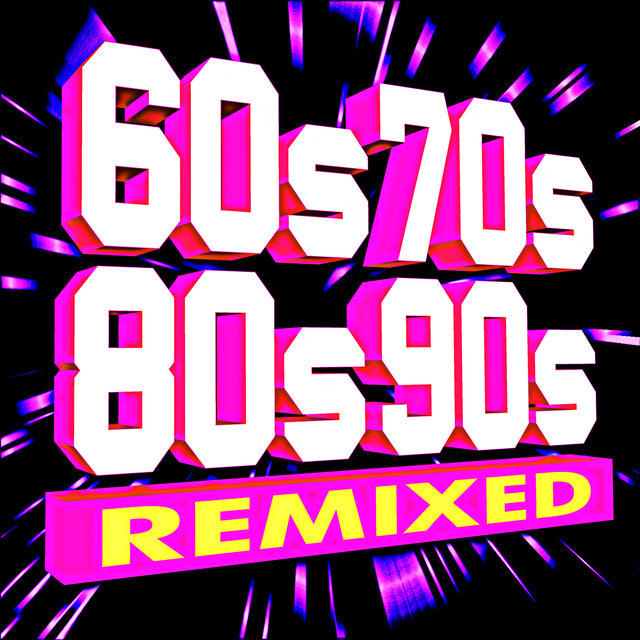 60s 70s 80s 90s Remixed