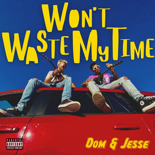 Won't Waste My Time