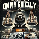 On My Grizzly