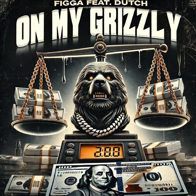 On My Grizzly