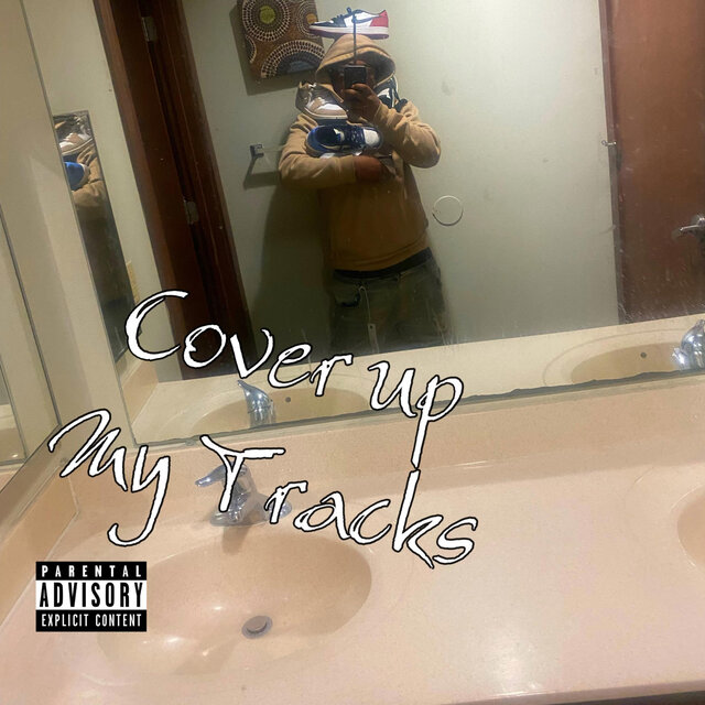 Cover up my tracks