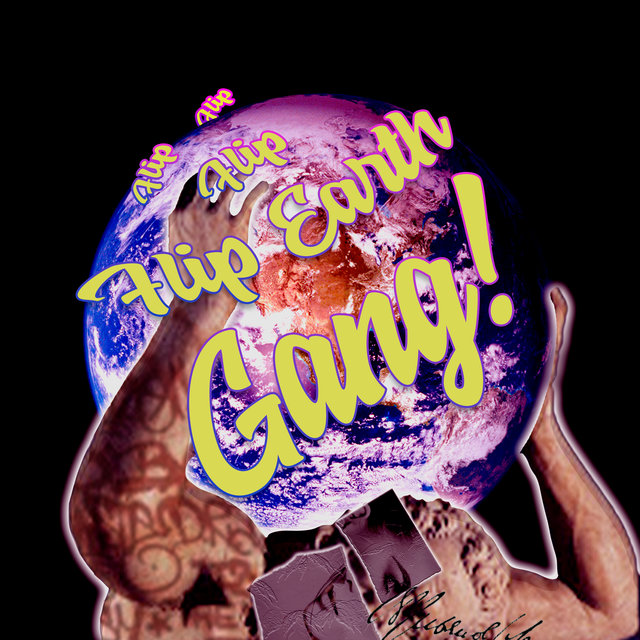 Flip Earth Gang (Instrumental Version)