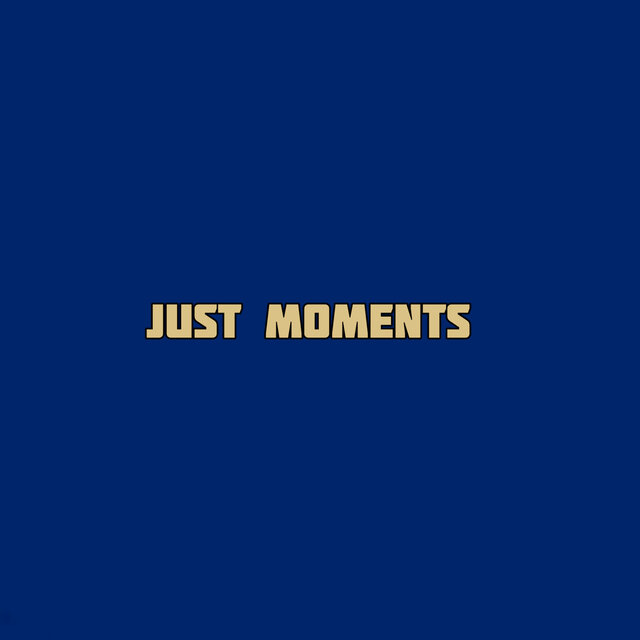 Just Moments