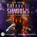 Kapitel 20 - Im Schatten der Hoffnung - Galaxy of Shadows, Teil 3