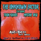 Anti-Hero, Pt. Deux (feat. Toon & Mistah DKB)
