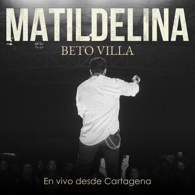 Matilde Lina (En Vivo Desde Cartagena)