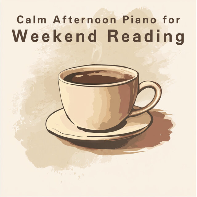 Calm Afternoon Piano for Weekend Reading