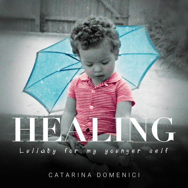Healing: Lullaby for My Younger Self