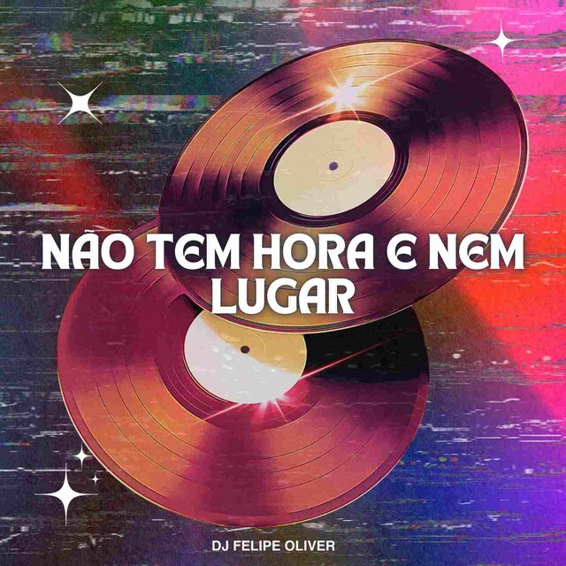 NÃO TEM HORA E NEM LUGAR