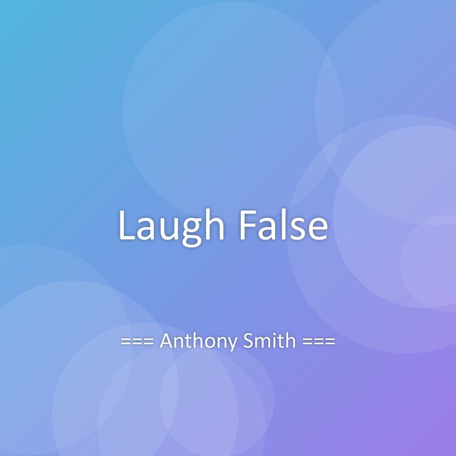 Laugh False