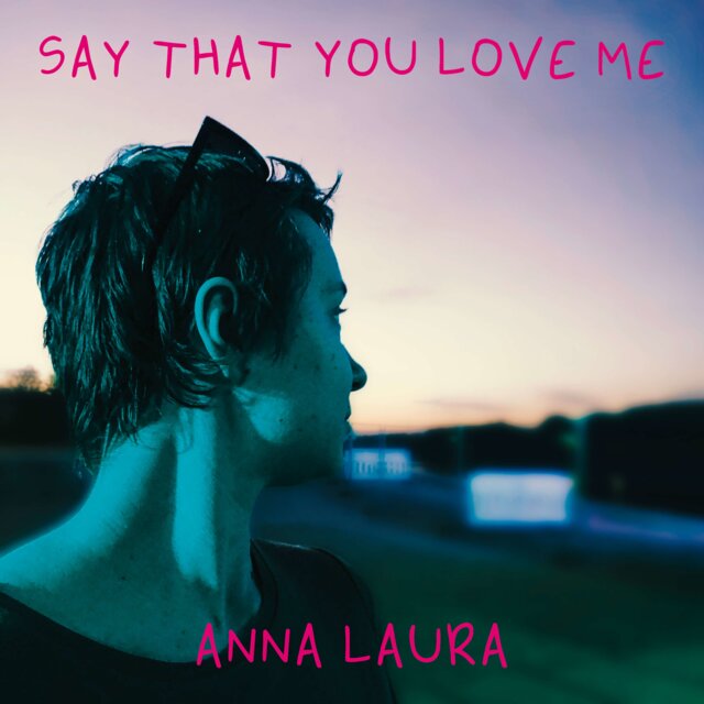 Say That You Love Me