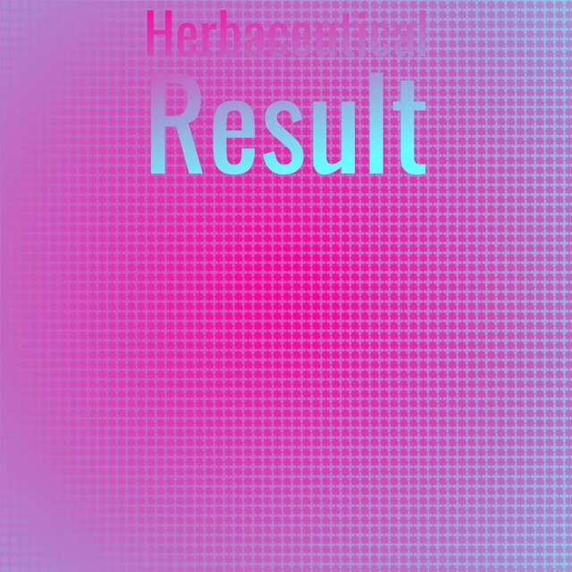 Herbaceutical Result