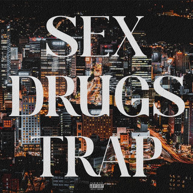 SEX DRUGS TRAP