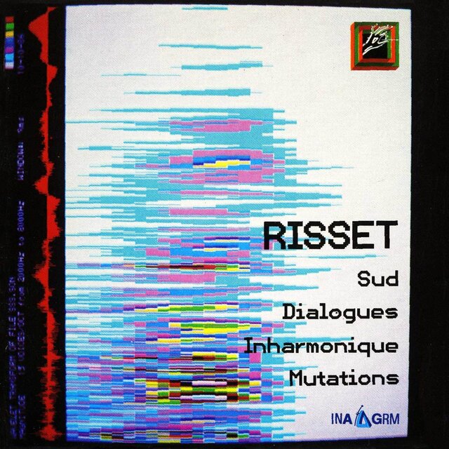 Sud — Dialogues — Inharmonique — Mutations (1987)