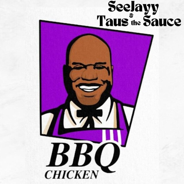 BBQ Chicken (feat. Taus The Sauce)