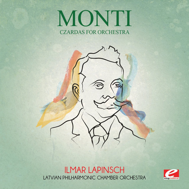 Monti: Czardas for Orchestra (Digitally Remastered)