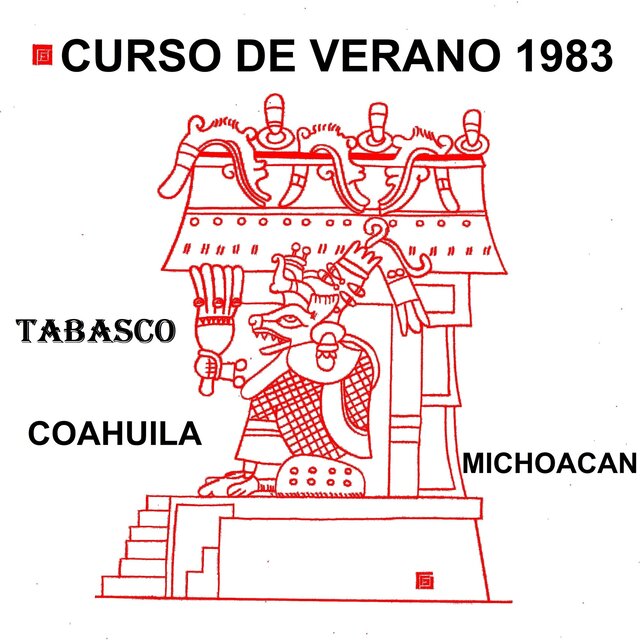 Curso de verano 1983, Tabasco, Coahuila, Michoacán