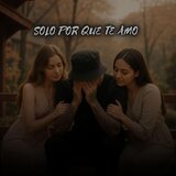 SOLO PORQUE TE AMO (feat. RubiNewman prod)