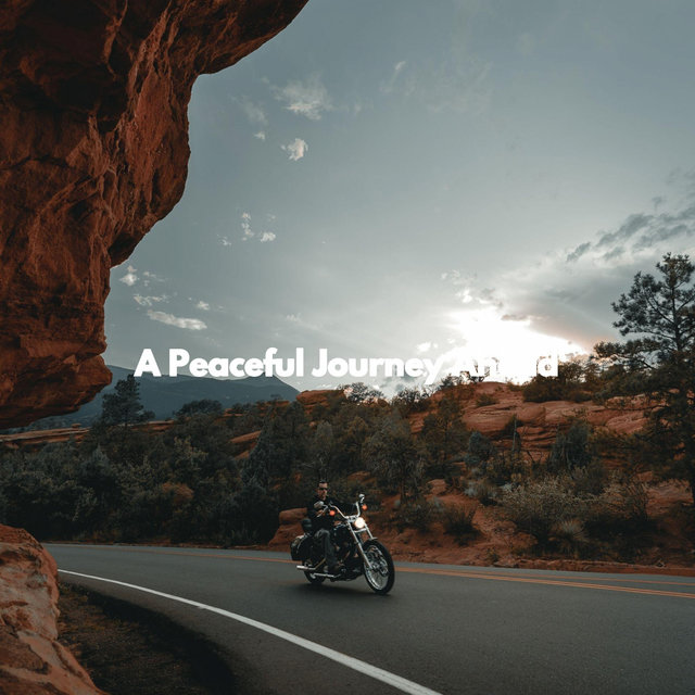 A Peaceful Journey Ahead