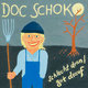 Cover art for album Schlecht Dran / Gut Drauf by Doc Schoko