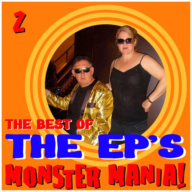 THE BEST OF THE EP'S MONSTER MANIA 2