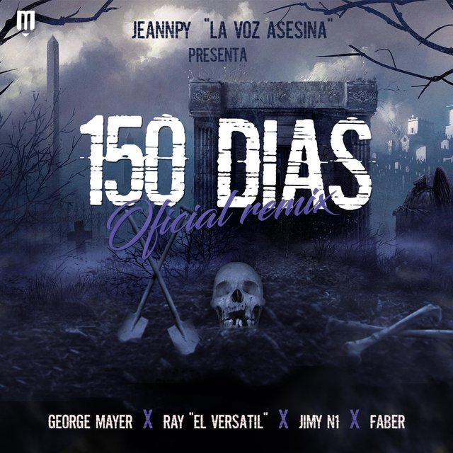 150 Días (feat. Faber, George Mayer & Jimy N1) [Remix]
