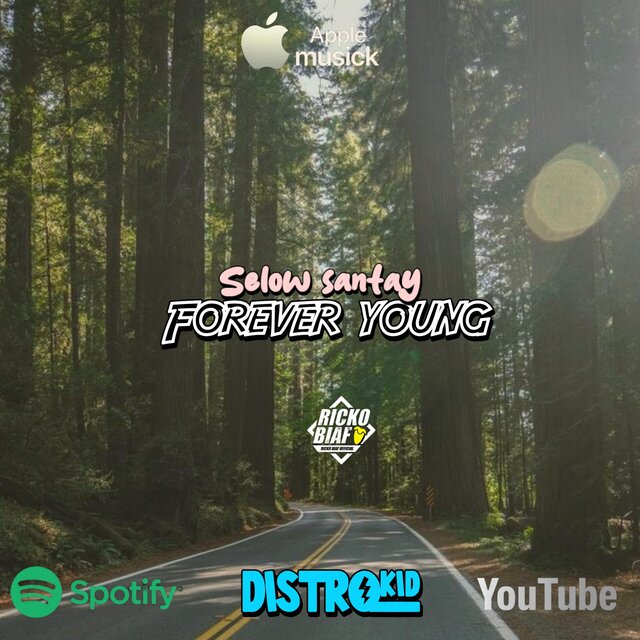 LAGU SELOW SANTAY FOREVER YOUNG