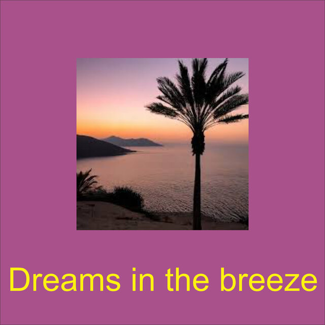 Dreams in the Breeze