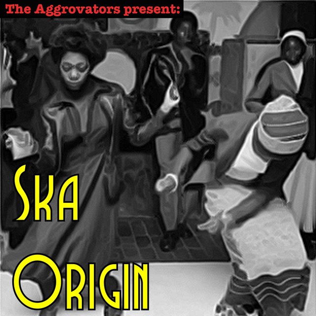 The Aggrovators Present: Ska Origin