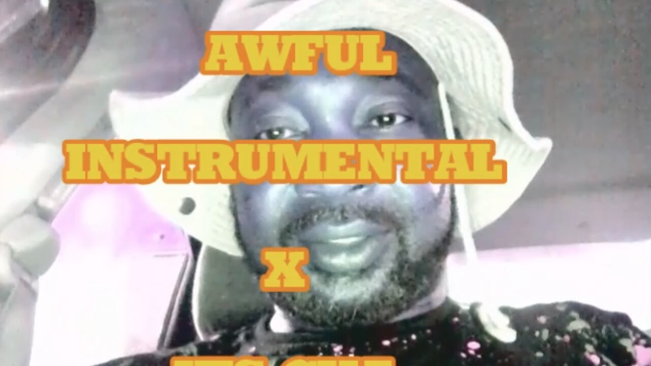 AWFUL INSTRUMENTAL (AUDIO)